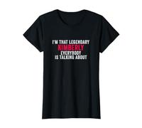 Soy Ese Kimberly Legendario de lo Que Todo el Mundo está Hablando Camiseta