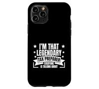 Soy Ese Legendario preparador de impuestos Que Todo el Mundo Habla Gracioso Carcasa para iPhone 11 Pro