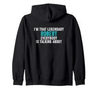 Soy Ese Legendario Robert del Que Todo el Mundo está Hablando Sudadera con Capucha