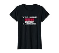 Soy Ese otoño Legendario Todo el Mundo está Hablando del otoño Camiseta