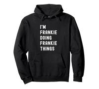 Soy Frankie Haciendo Cosas de Frankie Sudadera con Capucha