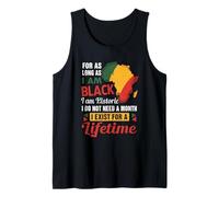 Soy histórico, no necesito un mes de historia negra para toda la vida Camiseta sin Mangas