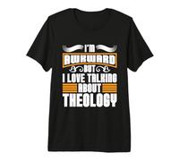 Soy incómodo, Pero me Encanta Hablar teología teóloga del seminario Camiseta Premium
