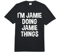 Soy Jamie Haciendo Jamie Cosas Gracioso Dicho Comfort Colors Adult Heavyweight T-Shirt