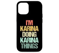 Soy Karina haciendo cosas de Karina - Divertidísimo nombre Karina Carcasa para iPhone 12/12 Pro