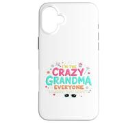 Soy la Abuela Loca de la Que Todos te advirtieron Carcasa para iPhone 16 Plus