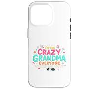 Soy la Abuela Loca de la Que Todos te advirtieron Carcasa para iPhone 16 Pro