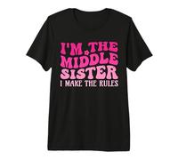 Soy la Hermana del Medio I Make The Rules Funny Sister Camiseta Premium