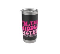 Soy la hermana del medio I Make The Rules Funny Sister Vaso térmico de acero inoxidable de doble pared