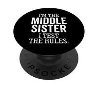 Soy la Hermana del Medio I Test The Rules Funny Sibling PopSockets PopGrip Adhesivo