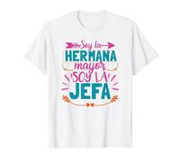 Soy La Hermana Mayor Soy La Jefa Camiseta