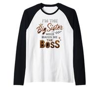 Soy la Hermana Que me Hace Divertida la jefa Camiseta Manga Raglan