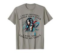 Soy la hija salvaje de mi madre, no bajaré mi voz Camiseta