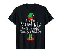 Soy la madre elfa Tenemos reglas porque lo dije Navidad Camiseta