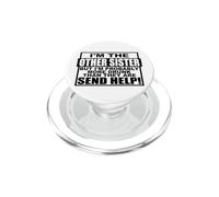 Soy la Otra Hermana, Pero Probablemente Estoy más Borracho Que Ellos PopSockets PopGrip para MagSafe