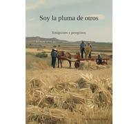 Soy La Pluma de Otros: Emigrantes y Peregrinos