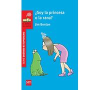 ¿Soy la princesa o la rana? (El Barco de Vapor Roja)
