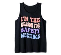 Soy la razón de Las reuniones de Seguridad Que causan Problemas Colegas Camiseta sin Mangas