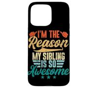 Soy la razón por la Que mi Hermano es Tan increíble y Divertido Carcasa para iPhone 15 Pro MAX