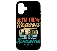Soy la razón por la Que mi Hermano es Tan increíble y Divertido Carcasa para iPhone 16