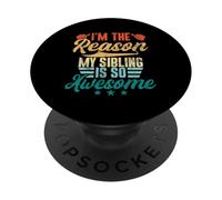Soy la razón por la Que mi Hermano es Tan increíble y Divertido PopSockets PopGrip Adhesivo
