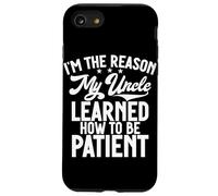 Soy la razón por la Que mi tío aprendió a ser Paciente Carcasa para iPhone SE (2020) / 7/8