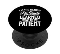 Soy la razón por la Que mi tío aprendió a ser Paciente PopSockets PopGrip Adhesivo