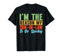 Soy la razón por la que mi yerno es tan afortunada madre suegra Camiseta