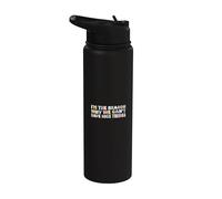 Soy la razón por la que no podemos tener cosas bonitas Humor Divertido Stainless Steel Insulated Water Bottle