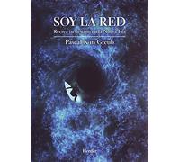 Soy la Red: Recrea tu destino en la Nueva Era (SIN COLECCION)