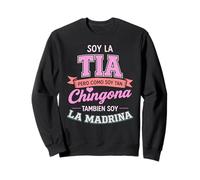 Soy La Tia Chingona Tambien La Madrina Latina Tía Mexicana Sudadera