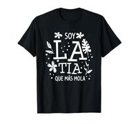 Soy La Tia Que Más Mola Regalo Para Una Tía Camiseta