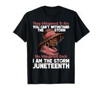 Soy la Tormenta Mujeres Negras Juneteenth Día de la Libertad 1865 Camiseta