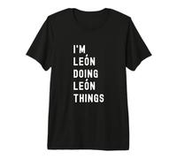 Soy León Haciendo Cosas de León Camiseta Premium