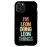 Soy Leon haciendo cosas de Leon - Divertidísimo nombre: Leon Carcasa para iPhone 11 Pro
