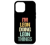 Soy Leon haciendo cosas de Leon - Divertidísimo nombre: Leon Carcasa para iPhone 12 Pro Max