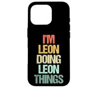 Soy Leon haciendo cosas de Leon - Divertidísimo nombre: Leon Carcasa para iPhone 16 Pro