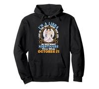 Soy Libra Octubre 21 Puedo ser lo Mejor de tu Vida Sudadera con Capucha