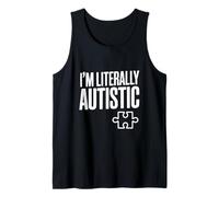 Soy Literalmente Autista Humor de Conciencia Divertido Camiseta sin Mangas