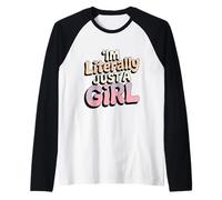 Soy Literalmente Solo Una Chica Camiseta Manga Raglan