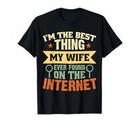 Soy lo Mejor Que mi Esposa ha Encontrado en Internet Camiseta