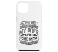 Soy lo Mejor Que mi Esposa ha Encontrado en Internet Carcasa para iPhone 13