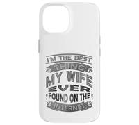 Soy lo Mejor Que mi Esposa ha Encontrado en Internet Carcasa para iPhone 14