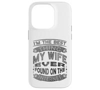 Soy lo Mejor Que mi Esposa ha Encontrado en Internet Carcasa para iPhone 14 Pro