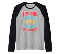 Soy lo mejor que mi esposa ha encontrado en Internet divertido Camiseta Manga Raglan