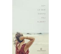 Soy lo que siento (ESPASA NARRATIVA)