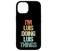 Soy Luis Haciendo Luis Cosas - Divertido Dicho Genial Nombre Luis Carcasa para iPhone 14