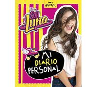 Soy Luna. Mi diario personal (Disney. Soy Luna)