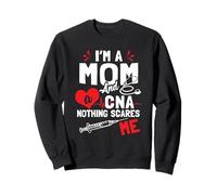 Soy mamá, Enfermera y CNA: Nada me Asusta - Nurse's Mother Sudadera