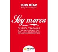 Soy Marca: Quiero Trabajar Con Influencers